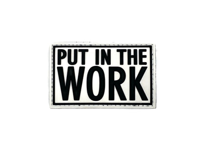 Put In The WORK